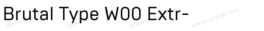 Brutal Type W00 Extr字体转换 Brutal Type W00 Extr字体转换